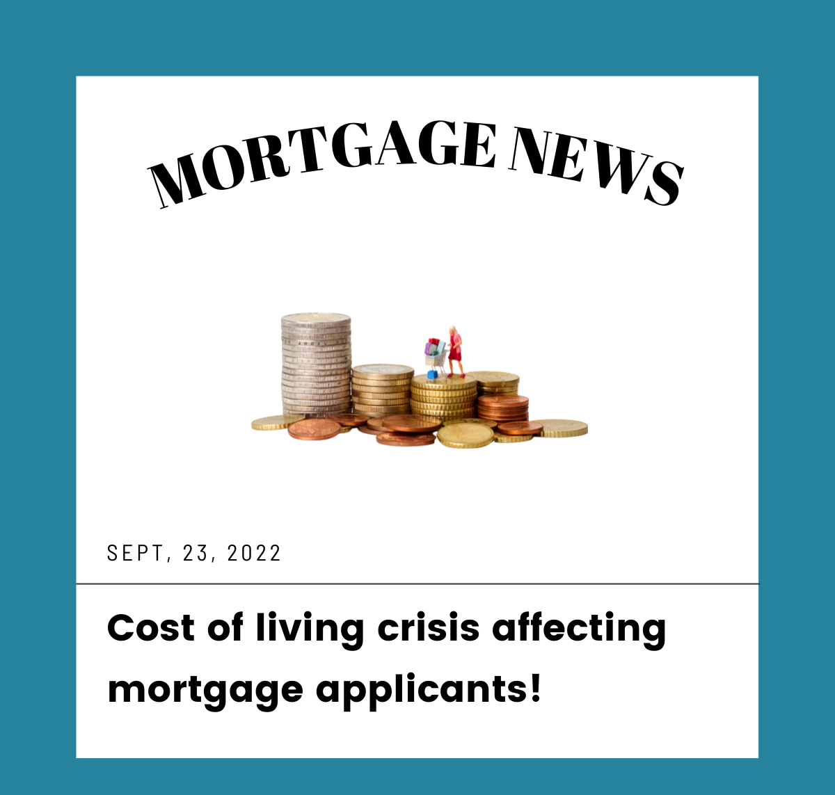 Cost of living crisis affecting mortgage applicants